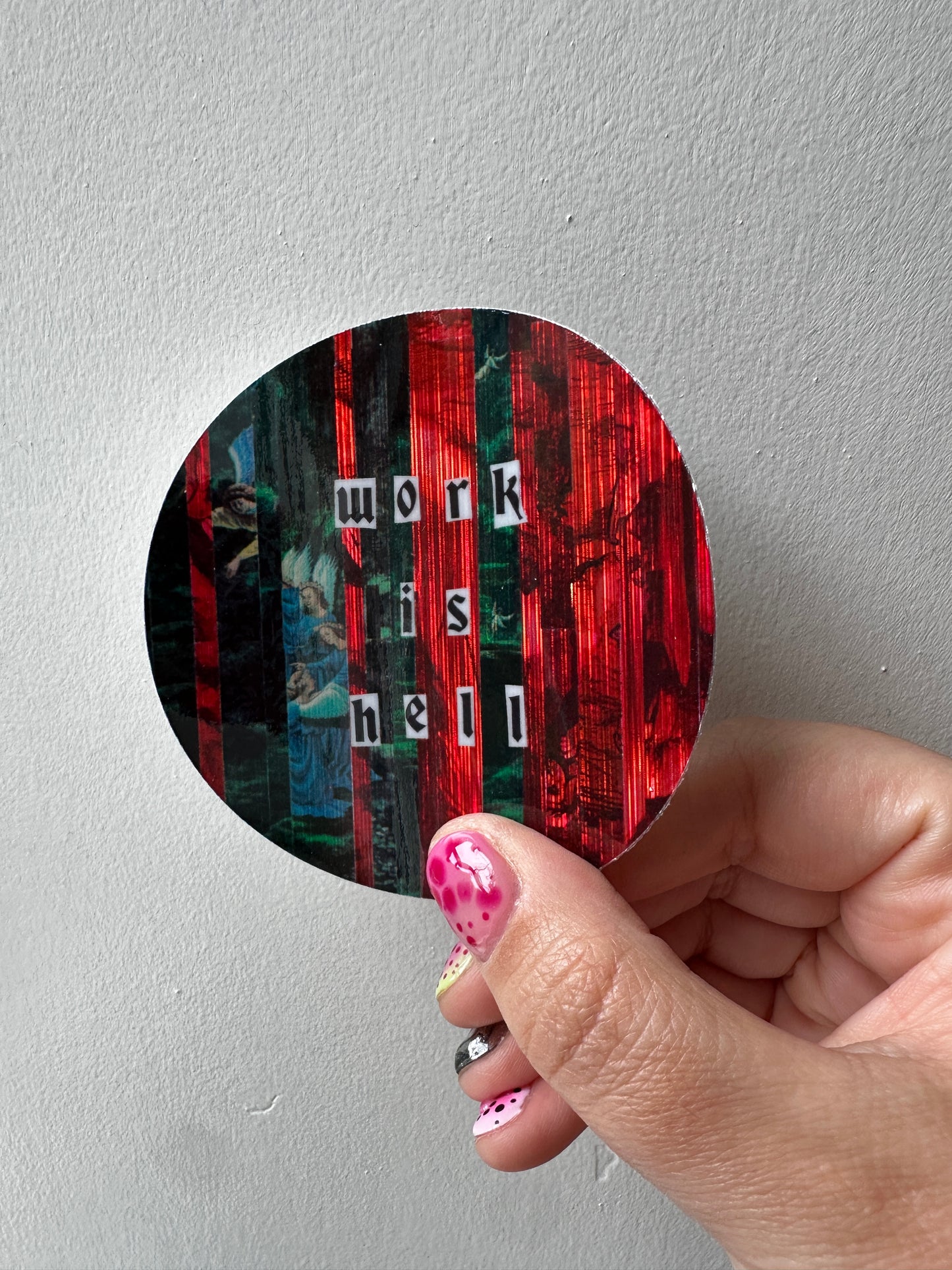 Work is hell - Holographic sticker