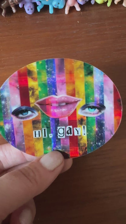 Hi, Gay! - Holographic Sticker